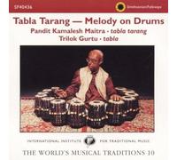 Kamalesh Maitra - The World's Musical Traditions, Vol. 10: Tabla Tarang--Melody on Drums
