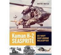 Kaman H-2 Seasprite : US Navy Shipborne Helicopter