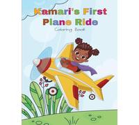 Kamari's First Plane Ride Coloring Book