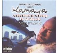 Kamaya - Set Back Is A Set Up For A Miracle: Keep It Movin' [Us Imp]