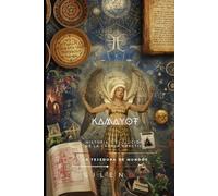 KAMAYOT: Historia y Evolución de la Cábala Práctica (Kabbalah)