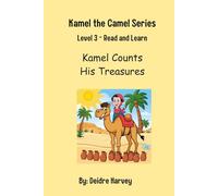 Kamel Counts his Treasures: Numbers 1 to 20 (Kamel the Camel Teaches English)
