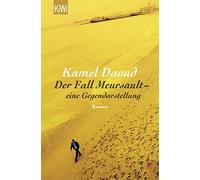 Kamel Daoud Claus Jos Der Fall Meursault - eine Gegendarstellung: Ro (Paperback)
