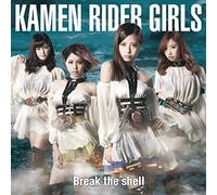Kamen Rider Girls - Break The Shell (Type B) [Japan CD] AVCD-48973
