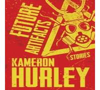 Kameron Hurley Future Artifacts: Stories Paperback Book Kameron Hurley Multicolor