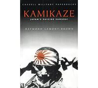 Kamikaze: Japan's Suicide Samurai (Cassell Military Paperbacks)