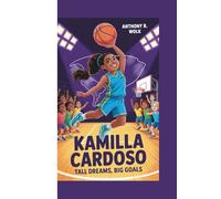KAMILLA CARDOSO: Tall Dreams, Big Goals