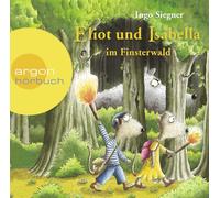 Stefan Kaminski – Eliot und Isabella im Finsterwald – Audiobook – Argon Hörbuch