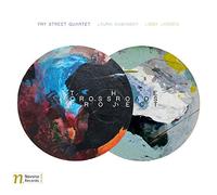 KAMINSKY/LARSEN/FRY STREET QUARTET - The Crossroads Project