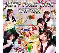 KAMIYADO - Happy Party Night