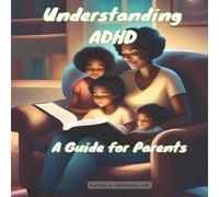 Kamla Williams Understanding ADHD : A Guide for Parents Paperback Book Kamla Williams Multicolor