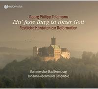 Kammerchor Bad Homburg; Johann RosenmUller Ensemble - Ein' feste Burg ist unser Gott - Festive Cantatas for Reformation Day and Michaelmas