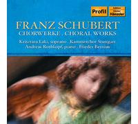 Kammerchor Stuttgart:Bernius - SCHUBERT: Choral Works