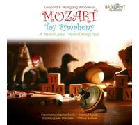 Kammerorchester Berlin - L. Mozart & W.A. Mozart: Toy Symphony, A Musical Joke