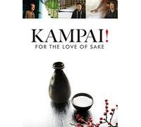 Kampai! For the Love of Sake