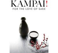 Kampai! For the Love of Sake