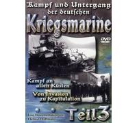 Kampf und Untergang der deutschen Kriegsmarine, Teil 3 [DVD] (2004)