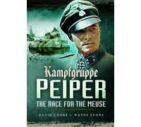 Kampfgruppe Peiper: The Race for the Meuse by David Cooke (English) Paperback Bo