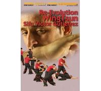 Kampfkunst International DVD: GUTIERREZ - RE-EVOLUTION WINGTSUN (155)