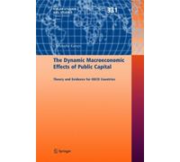 Kamps - Dynamic Macroeconomic Effects of Public Capital Theory and E - X555z