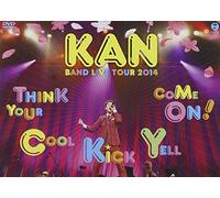 Kan - Kan Band Live Tour 2014 Think Your Cool Kick Yell Come On ! (2DVDS) [Japan LTD DVD] EPBE-5497