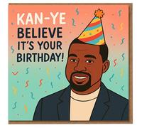 KAN-YE Believe It’s Your Birthday Funny Pun Card - Humorous Birthday Card with Party Hat Illustration for Friends, Him or Her