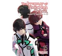 Kana Ishida - The Irregular at Magic High School, Vol. 15 (light novel): Ancient City Insurrection Arc, Part II