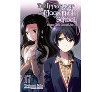 Kana Ishida - The Irregular at Magic High School, Vol. 17 (light novel): Master Clans Council Arc, Part 1 Volume 17
