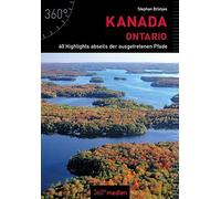 Kanada - Ontario: 40 Highlights abseits der ausgetretenen Pfade, Brunjes.