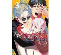 Kanai, Chisaki – My Dear, Curse-Casting Vampiress Vol. 3 – Graphic Novel (Yen Press)