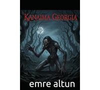 Kanaima Georgia (Mystische Kreaturen)