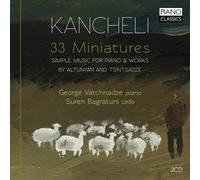 KANCHELI:33 MINIATURES - BAGRATUNI,SUREN/VATCHNADZE,GEORGE CD NEW