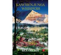 Kanchenjunga Whispers: Legends and Tales from The Elgin