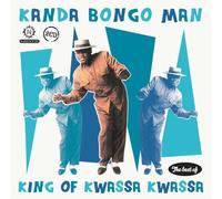 Kanda Bongo Man - King Of Kwassa Kwassa: The Best Of Kanda Bongo Man