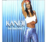 Kandi - Dont Think Im Not