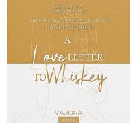 Kandi Steiner Carolin Kummer VAJON A Love Letter To Whiskey (German (Audiobook)