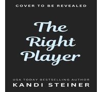 Kandi Steiner The Right Player Paperback Book Kandi Steiner Multicolor