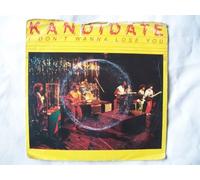 Kandidate - KANDIDATE I Don't Wanna Lose You UK 7" 45
