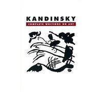 [(Kandinsky: Complete Writings on Art )] [Author: Wassily Kandinsky] [Mar-1994]