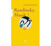 Kandinsky, Musik !: Une lecture de Wassily Kandinsky (1866-1944), Impression III, 1911 Musée Lenbachhaus de Munich