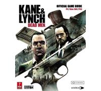 Kane and Lynch: Dead Men Official Game Guide