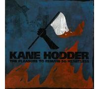 Kane Hodder - The Pleasure To Remain So Heartless