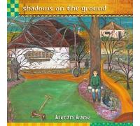 Kane, Kieran - Shadows on the Ground