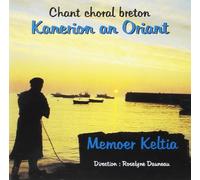 Kanerion An Oriant - Memoer Keltia - Chant Choral Breton