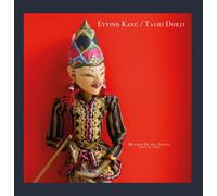 Kang, Eyvind / Dorji, Tashi - Mother Of All Saints (puppet On A String) [VINYL]