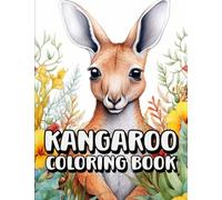 Kangaroo Coloring Book: Cute Adult Coloring Books for Kangaroo Lovers