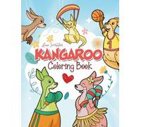 Kangaroo Coloring Book For Kids: Adorable Australian Kangaroo Coloring Pages for Creativity, Relaxation, & Screen-Free Play (Fun Animals Activity & Coloring Books for Kids)