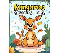 Kangaroo Coloring Book: Hop Into Fun with 30 Adorable Kangaroos to Color! 8.5 x 11 inches 60 pages