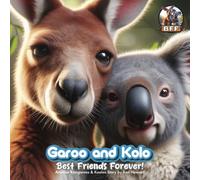 Kangaroos and Koalas: Garoo and Kolo BFF: Best Friends Forever, the story behind Kolo's Grumpiness in 3D Graphics