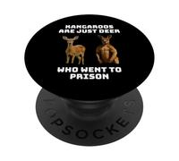 Kangaroos are just deer who went to prison PopSockets Adhesive PopGrip